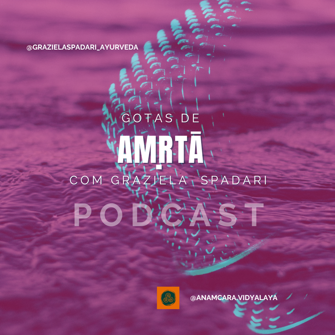 Podcast Gotas de Amṛtā